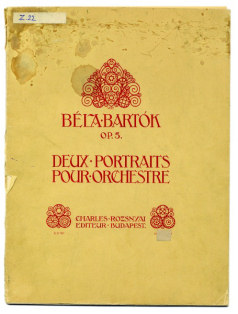 Title page of Bartók's Two Portraits for orchestra, op. 5, which pairs the first movement of the early Violin Concerto as “One Ideal” and the orchestration of the 14th Bagatelle for Piano as “One Distorted” (1907-1911)